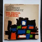 Libro usado en venta: Del hastio, los gatos y los dias de Hugo Guerrero Marthineitz; editorial Losada impreso en 1976 envios a todo el mundo.1