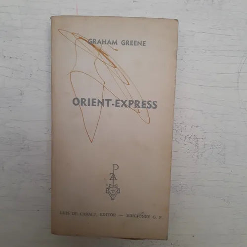 Libro usado en venta: Orient-Express de Graham Greene; editorial Plaza & Janes impreso en 1968 realizamos envios a todo el mundo.1