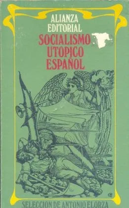 Libro usado en venta: Socialismo utopico espa?ol de Antonio Elorza (seleccion); editorial Alianza impreso en 1970 realizamos envios a todo el mundo.1