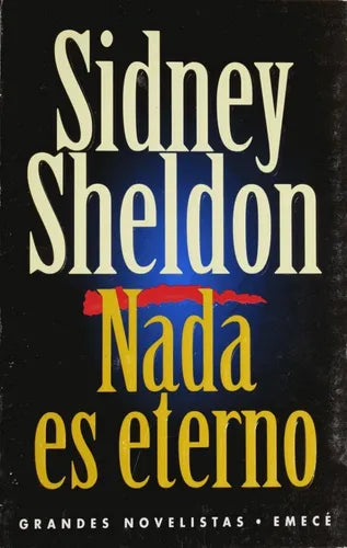 Libro usado en venta: Nada es eterno de Sidney Sheldon; editorial Emecé impreso en 1994 realizamos envios a todo el mundo.1