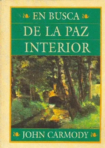 Libro usado en venta: En busca de la paz interior de John Carmody; editorial Javier Vergara impreso en 1997 realizamos envios a todo el mundo.1