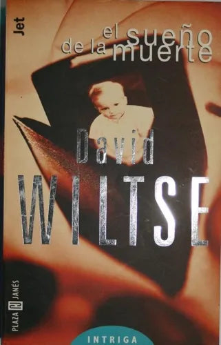 Libro usado en venta: El sue?o de la muerte de David Wiltse; editorial Plaza & Janés impreso en 1999 realizamos envios a todo el mundo.1