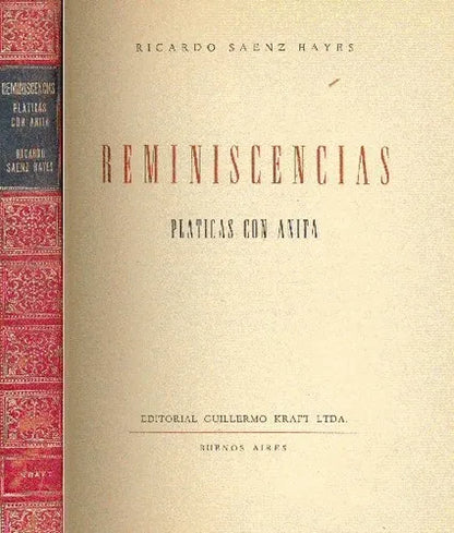 Libro usado en venta: Reminiscencias - Platicas con Anita de Ricardo Saenz Hayes; editorial Guillermo Kraft impreso en 1947 envios a todo el mundo.1
