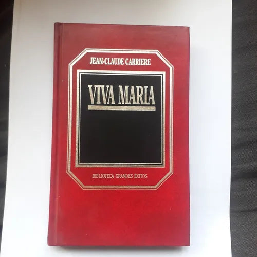 Libro usado en venta: Viva Maria de Jean-Claude Carriere; editorial Hyspamerica impreso en 1984 realizamos envios a todo el mundo.1