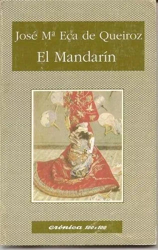 Libro usado en venta: El mandarin de Eca de Queiroz; editorial Nuevo Siglo impreso en 1994 realizamos envios a todo el mundo.1