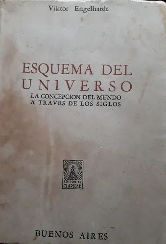 Libro usado en venta: Esquema del Universo de Viktor Engelhardt; editorial Claridad impreso en 1957 realizamos envios a todo el mundo.1