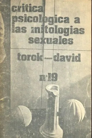 Libro usado en venta: Critica psicologica a las mitologias sexuales de Torok - David; editorial Cuervo impreso en 1977 envios a todo el mundo.1