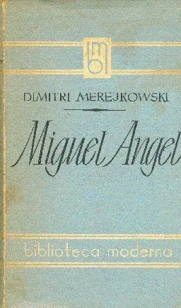 Libro usado en venta: Miguel Angel de Dimitri Merejkovski; editorial Argonauta impreso en 1946 realizamos envios a todo el mundo.1