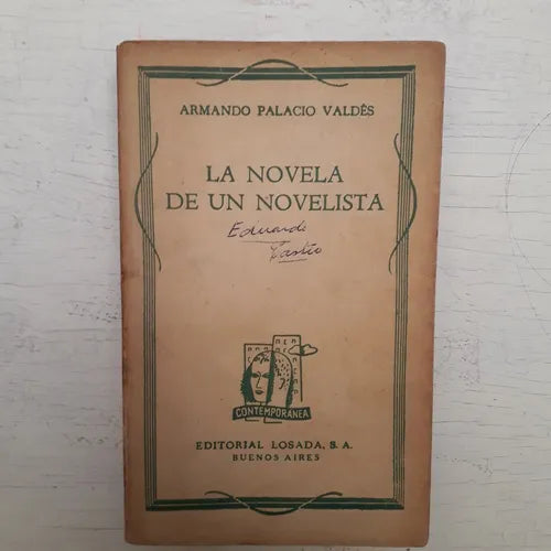 Libro usado en venta: La novela de un novelista (Sin sobrecubierta) de Armando Palacio Valdes; editorial Losada impreso en 1941 envios a todo el mundo.1