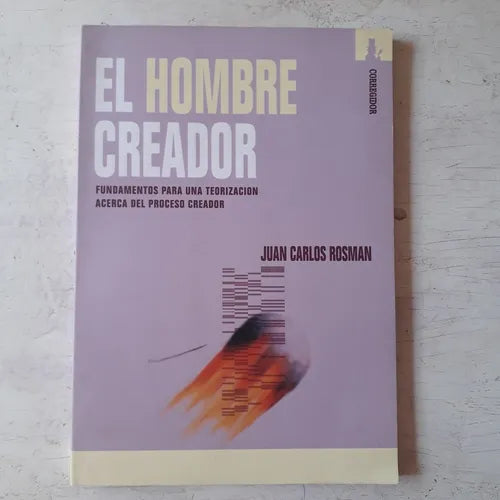 Libro usado en venta: El hombre creador de Juan Carlos Rosman; editorial Corregidor impreso en 2001 realizamos envios a todo el mundo.1