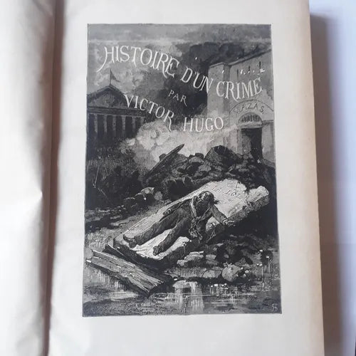 Libro usado en venta: Histoire d'un crime (Edition Illustree) de Victor Hugo; editorial Eugene Hugues, Editeur impreso en 1879 envios a todo el mundo.1