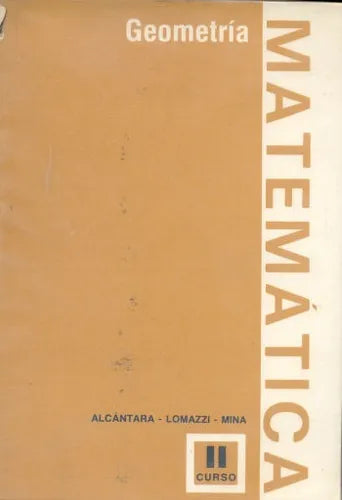 Libro usado en venta: Geometria II de Alcantara - Lomazzi - Mina; editorial Angel Estrada impreso en 1980 realizamos envios a todo el mundo.1
