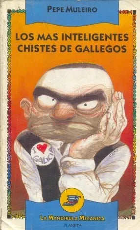 Libro usado en venta: Los mas inteligentes chistes de gallegos de Pepe Muleiro; editorial Planeta impreso en 1994 realizamos envios a todo el mundo.1