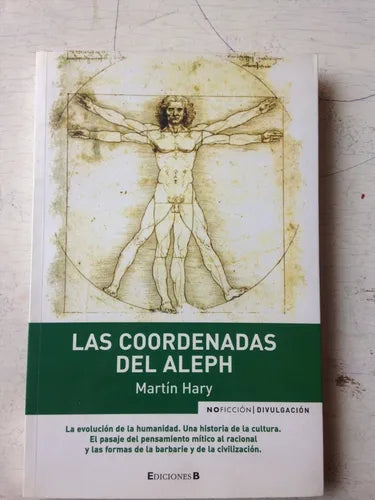 Libro usado en venta: Las coordenadas del Aleph de Martin Hary; editorial Ediciones B impreso en 2009 realizamos envios a todo el mundo.1