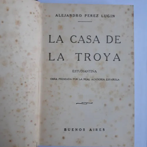 Libro usado en venta: La casa de La Troya de Alejandro Perez Lugin; realizamos envios a todo el mundo.1