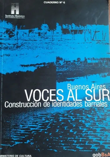 Libro usado en venta: Buenos Aires voces al sur: construccion de identidades barriales; historico de la Ciudad de Buenos Aires impreso en 20061.1