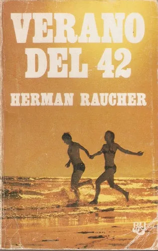Libro usado en venta: Verano del 42 de Herman Raucher; editorial Luis de Caralt impreso en 1977 realizamos envios a todo el mundo.1