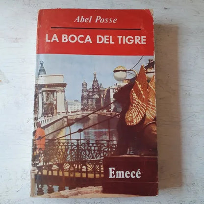 Libro usado en venta: La boca del tigre (Firmado por el Autor) de Abel Posse; editorial Emece impreso en 1971 realizamos envios a todo el mundo.1