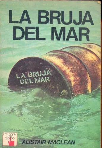 Libro usado en venta: La bruja del mar de Alistair Maclean; editorial Atlantida impreso en 1977 realizamos envios a todo el mundo.1