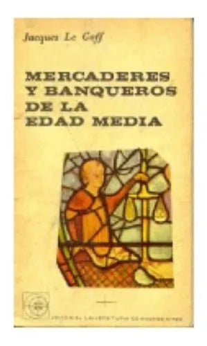 Libro usado en venta: Mercaderes y banqueros de la edad media de Jacques Le Goff; editorial Eudeba impreso en 1962 realizamos envios a todo el mundo.1