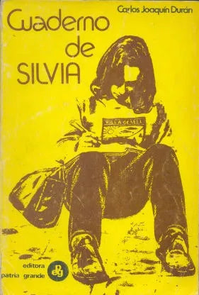 Libro usado en venta: Cuaderno de Silvia de Carlos Joaquin Duran; editorial Patria Grande impreso en 1985 realizamos envios a todo el mundo.1
