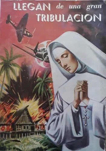Libro usado en venta: Llegan de una gran tribulacion de Sor Sixta Kasbauer; editorial Guadalupe impreso en 1962 realizamos envios a todo el mundo.1