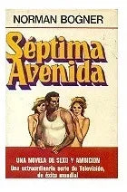 Libro usado en venta: Septima avenida de Norman Bogner; editorial Plaza & Janes impreso en 1977 realizamos envios a todo el mundo.1