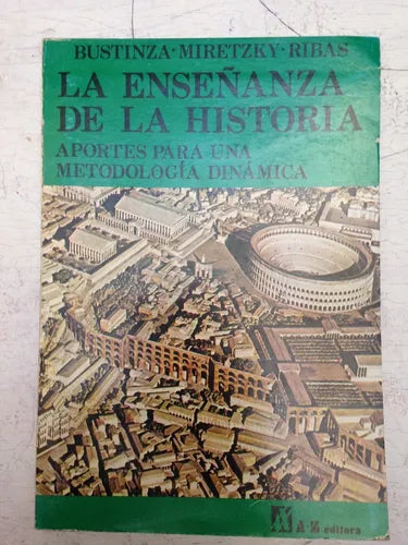 Libro usado en venta: La ense?anza de la historia de Bustinza - Miretzky - Ribas; editorial A-Z impreso en 1983 realizamos envios a todo el mundo.1
