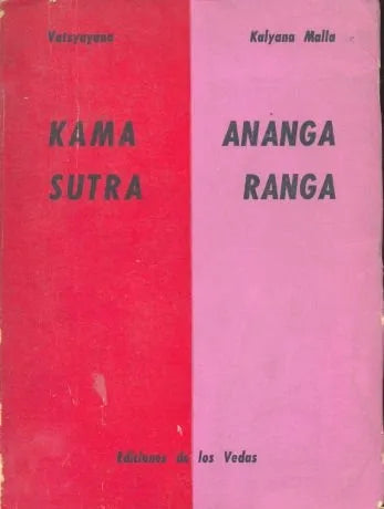 Libro usado en venta: Kama Sutra - Ananga Ranga de Vatsyayana - Kalyana Malla; editorial Ediciones de los Vedas impreso en 1963 envios a todo el mundo.1