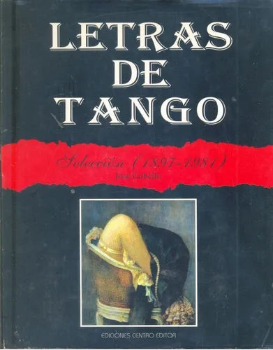 Libro usado en venta: Letras de Tango - Tomo I de Jose Gobello; editorial Centro Editor impreso en 1997 realizamos envios a todo el mundo.1