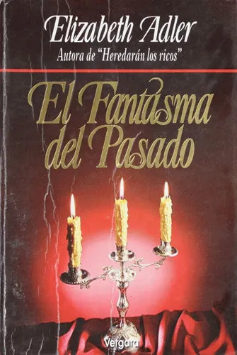 Libro usado en venta: El fantasma del pasado de Elizabeth Adler; editorial Javier Vergara impreso en 1994 realizamos envios a todo el mundo.1