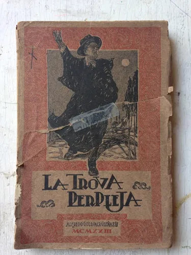 Libro usado en venta: La Trova perpleja de Alfredo Goldsack Guiñazu; editorial Mercatali impreso en 1923 realizamos envios a todo el mundo.1