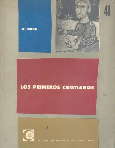 Libro usado en venta: Los primeros cristianos de Marcel Simon; editorial Eudeba impreso en 1961 realizamos envios a todo el mundo.1