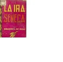Libro usado en venta: La ira de Lucio Anneo Seneca; editorial Tor impreso en 1944 realizamos envios a todo el mundo.1