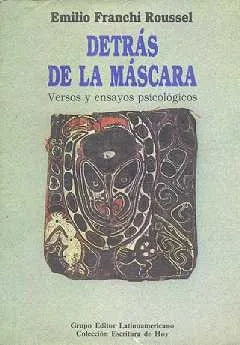 Libro usado en venta: Detras de la mascara de Emilio Franchi Roussel; editorial Grupo Editor Latinoamericano impreso en 1992 envios a todo el mundo.1