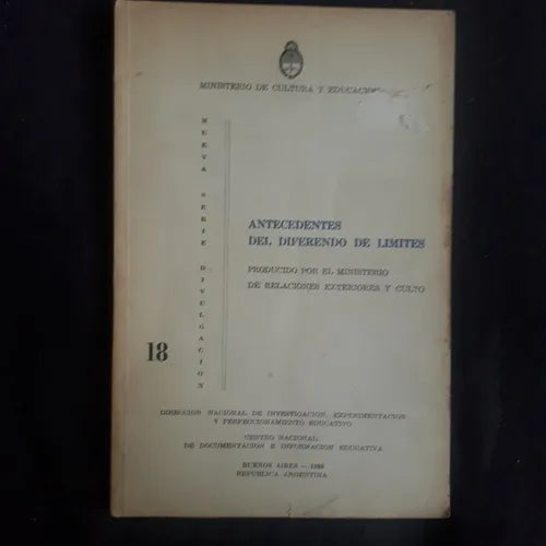 Libro usado en venta: Antecedentes del diferendo de limites; editorial Ministerio de Cultura y Educacion impreso en 1980 envios a todo el mundo.1