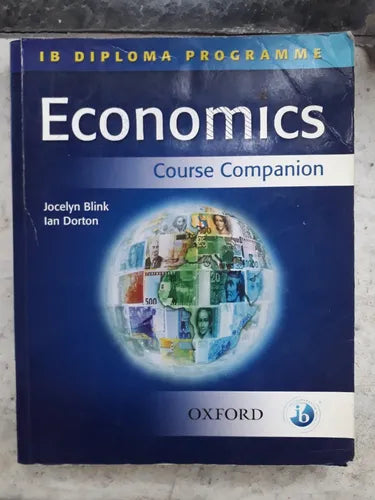 Libro usado en venta: Economics - Course Companion de Jocelyn Blink - Ian Dorton; editorial Oxford University Press impreso en 2007.1