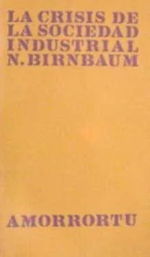 Libro usado en venta: La crisis de la sociedad industrial de Norman Birnbaum; editorial Amorrortu impreso en 1970 realizamos envios a todo el mundo.1