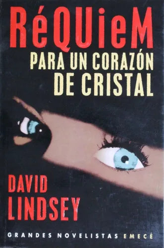 Libro usado en venta: R?quiem para un corazon de cristal de David Lindsey; editorial Emecé impreso en 1998 realizamos envios a todo el mundo.1