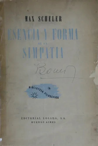 Libro usado en venta: Esencia y formas de la simpat?a de Max Scheler; editorial Losada impreso en 1943 realizamos envios a todo el mundo.1