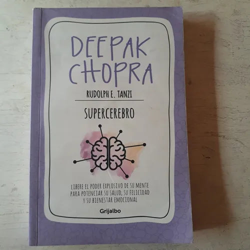 Libro usado en venta: Supercerebro: Libere el poder explosivo de su mente de Deepak Chopra - Rudolph E. Tanzi; editorial Grijalbo impreso en 2017.1