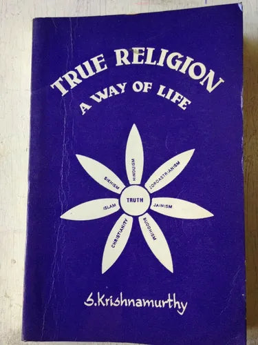 Libro usado en venta: True religion a way of life de Jiddu Krishnamurti; editorial Sri B. C. S. Narayan and S. Krishnamurthy impreso en 1991.1