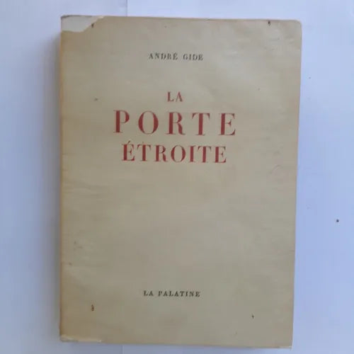 Libro usado en venta: La porte etroite de Andre Gide; editorial La Palatine impreso en 1909 realizamos envios a todo el mundo.1