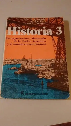 Libro usado en venta: Historia 3 de Susana N. Royo - Elvira M. L. Salluzzi; editorial Kapelusz impreso en 1985 realizamos envios a todo el mundo.1