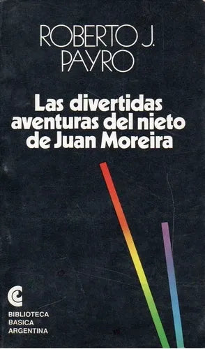 Libro usado en venta: Las divertidas aventuras del nieto de Juan Moreira de Roberto Jorge Payro; Centro Editor de America Latina impreso en 1991.1