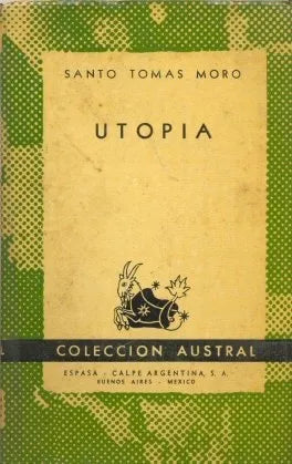 Libro usado en venta: Utopia de Santo Tomas Moro; editorial Espasa - Calpe impreso en 1952 realizamos envios a todo el mundo.1