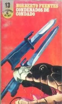 Libro usado en venta: Condenados de condado de Norberto Fuentes; editorial Centro Editor de America Latina impreso en 1972 envios a todo el mundo.1