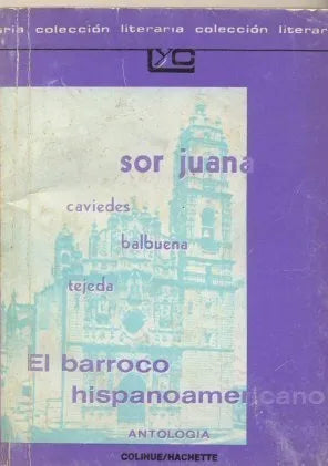 Libro usado en venta: El barroco hispanoamericano de Antologia; editorial Colihue/Hachette impreso en 1980 realizamos envios a todo el mundo.1