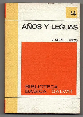Libro usado en venta: A?os y leguas de Gabriel Miro; editorial Salvat impreso en 1971 realizamos envios a todo el mundo.1