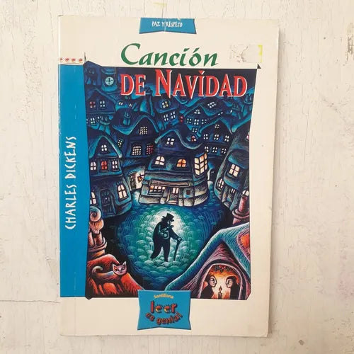 Libro usado en venta: Cancion de navidad de Charles Dickens (Carlos Dickens); editorial Santillana impreso en 2001 realizamos envios a todo el mundo.1